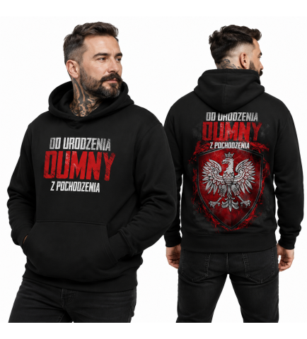 Bluza z kapturem OD URODZENIA DUMNY Z POCHODZENIA+ opaska gratis
